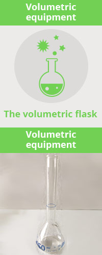 Volumetric equipment: volumetric flask