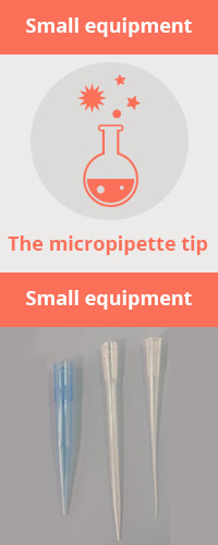 Small equipment: the micropipette tip